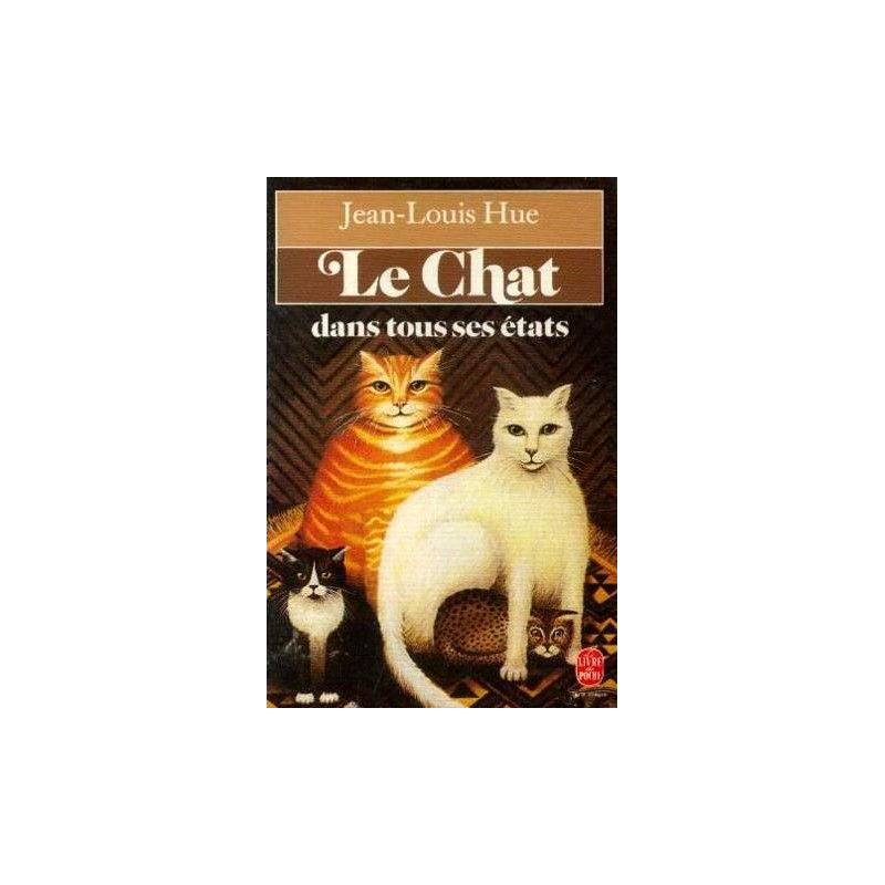 Le Chat Dans Tous Ses Etats