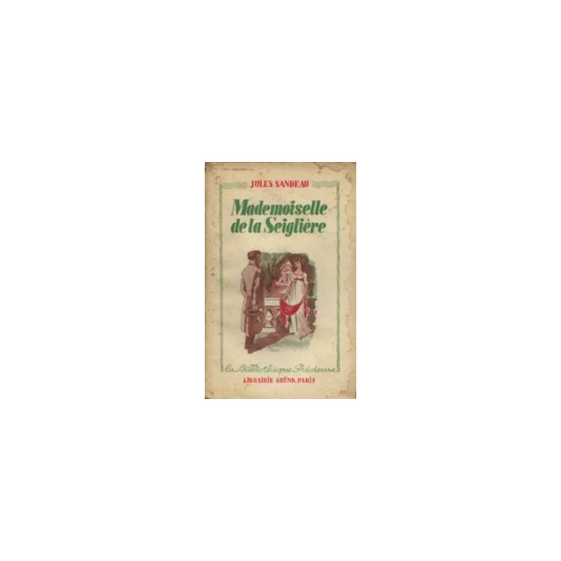 Mademoiselle de la Seiglière