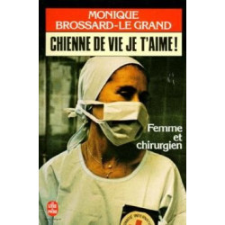 Chienne de vie je t'aime ! Je t'aime