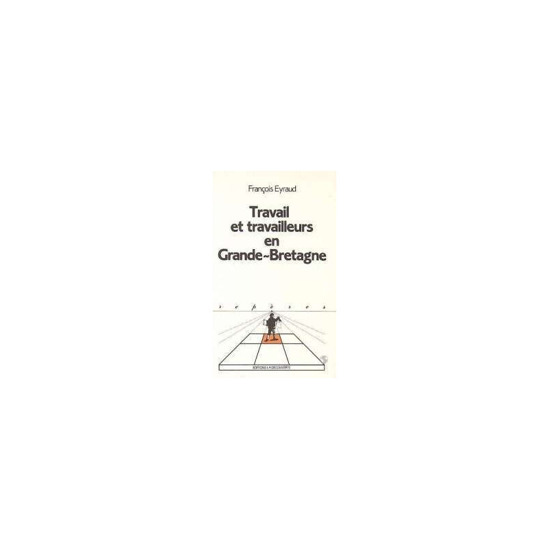 Travail Et Travailleurs En Grande Bretagne