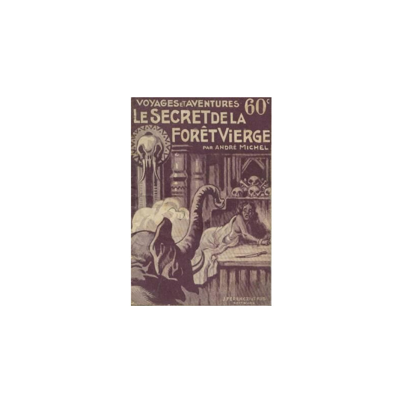 Le secret de ka forêt vierge