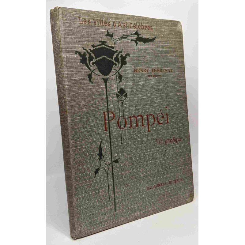 Pompéï - vie publique - 77 gravures un plan - les villes d'art...