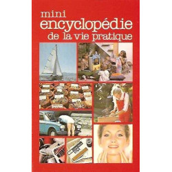 Mini encyclopédie de la vie pratique
