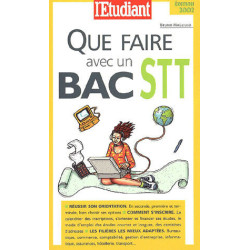 Que faire avec un bac STT. Edition 2002