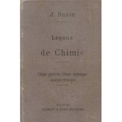 Leçons de chimie. (métaux chimie organique). a l'usage des élèves...