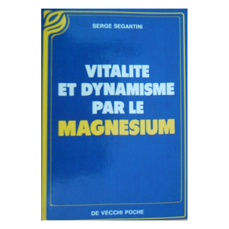 Vitalité et dynamisme par le magnésium