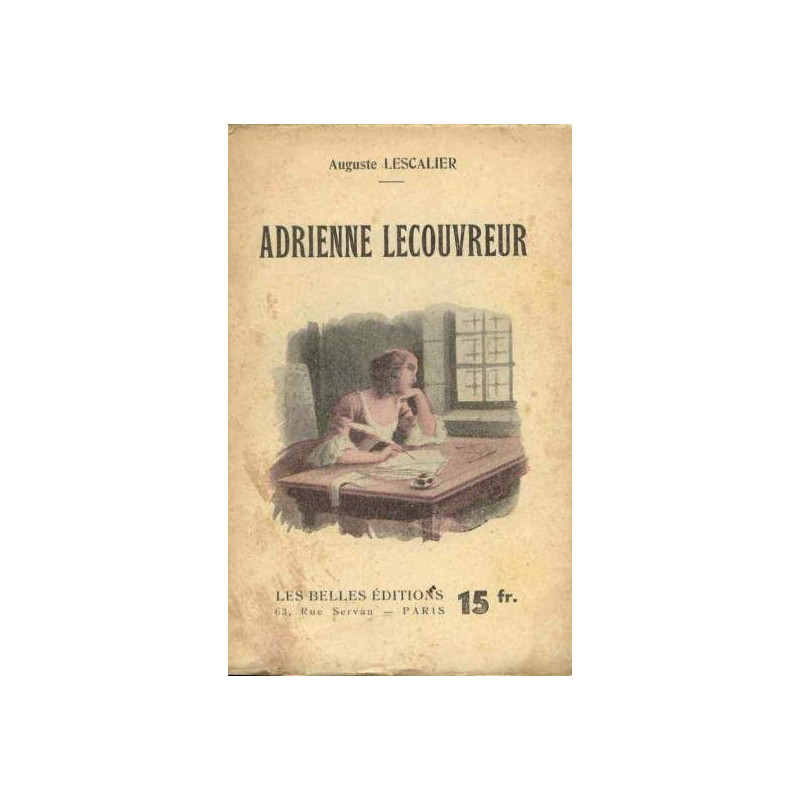 Adrienne lecouvreur - suivi de notes de l'auteur - appendice