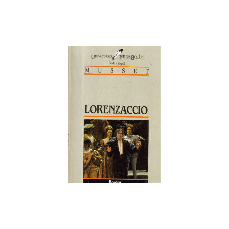 Lorenzaccio de Musset Alfred de