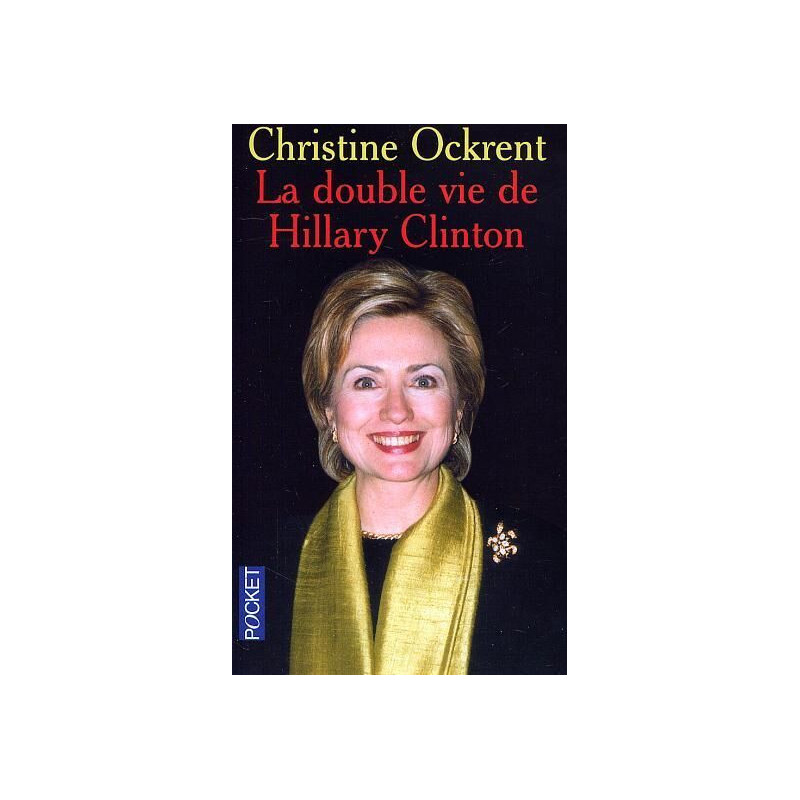La double vie de Hillary Clinton