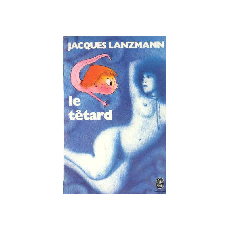 Le tetard : roman