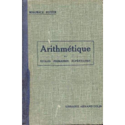 Arithmétique des ecoles primaires supérieures