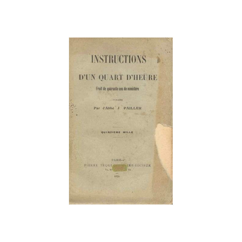 instructions d'un quart d'heure fruit de quarante ans de ministere