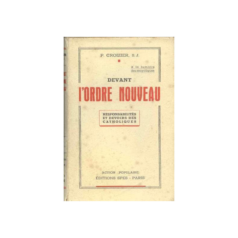 Devant l'ordre nouveau responsabilites et devoirs des catholiques