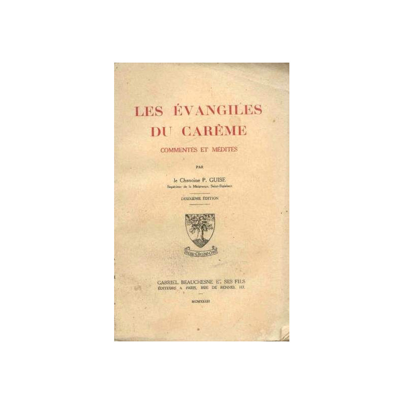 Les Evangiles du carême commentés et médités