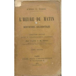 L'heure du matin méditations sacerdotales Tome2