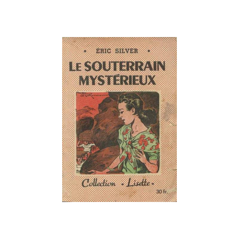 Le souterrain mystérieux