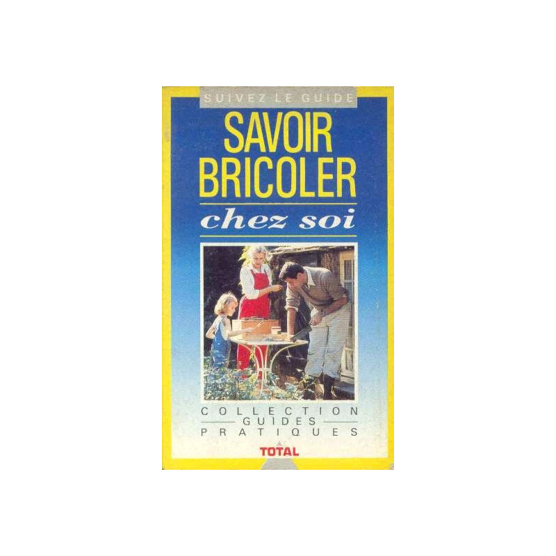 savoir bricoler chez soi