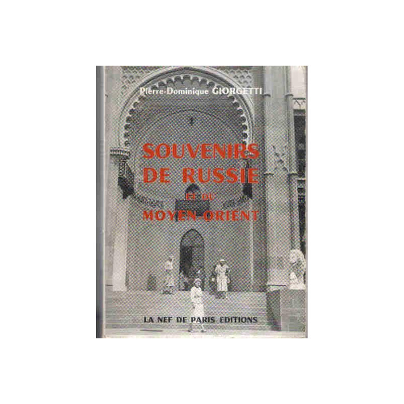 Souvenirs de Russie et du Moyen-Orient