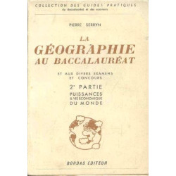 La géographie au baccalauréat 2e partie Puissances et vie...