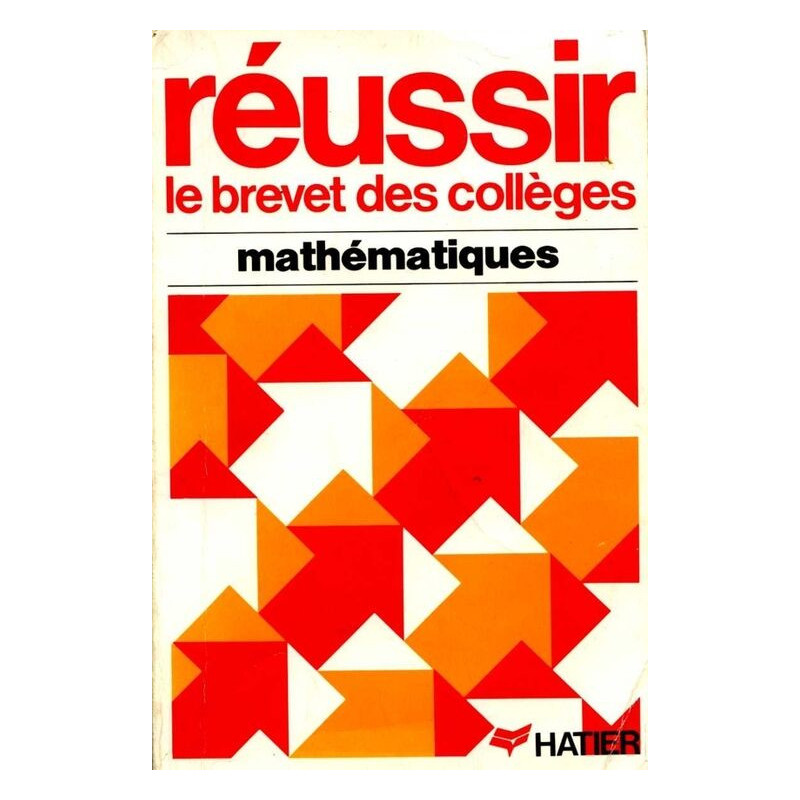 Réussir le brevet mathématique