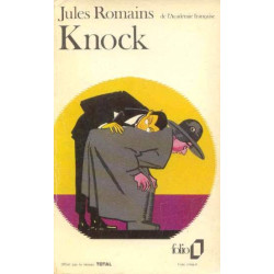 Knock Ou Le Triomphe De La Médecine. 3 Actes