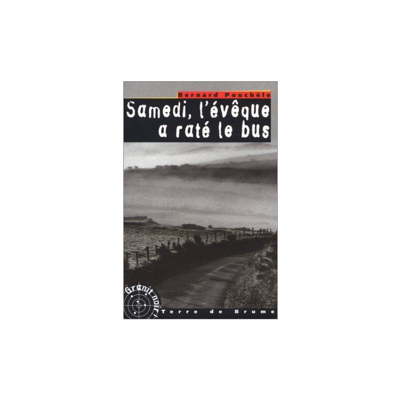 Samedi l'évêque a raté le bus