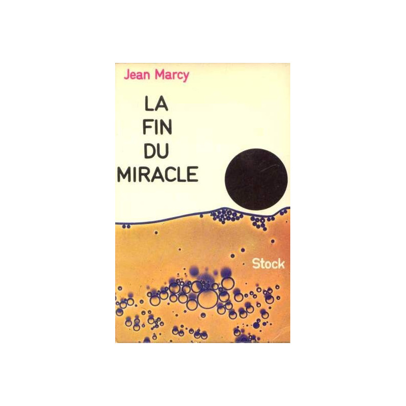 La fin du miracle