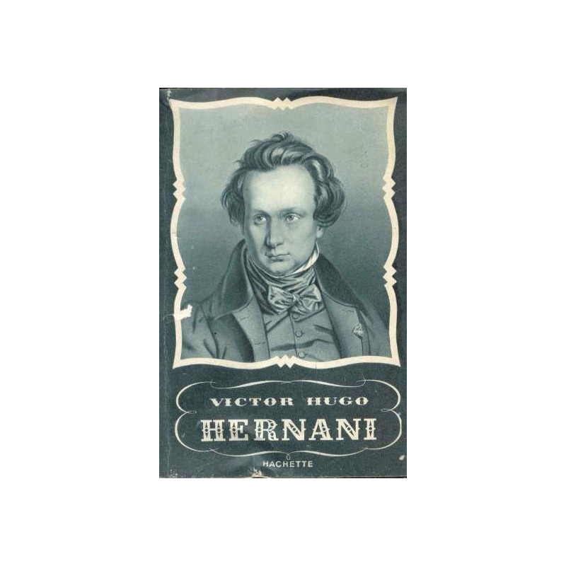 Hernani avec chronologie notice et notes de Philippe Van Tieghem