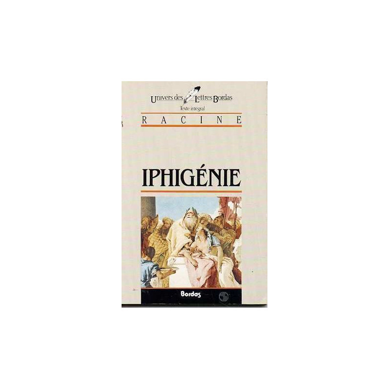Iphigénie : Tragédie