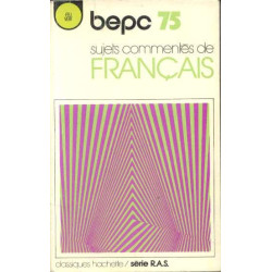 Sujets commentés de français BEPC 75