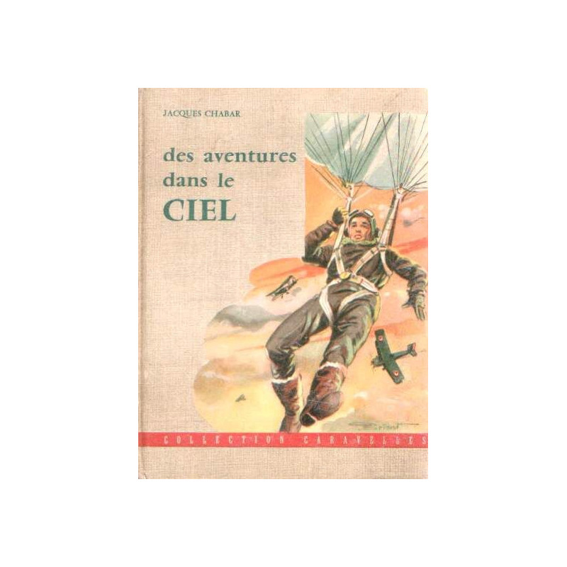 Des aventures dans le ciel