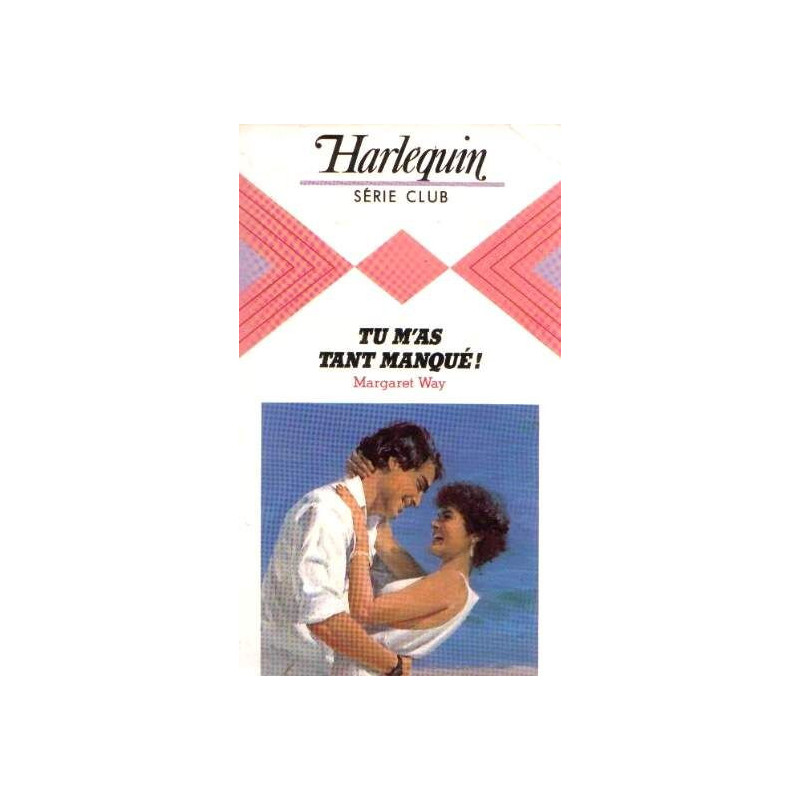 Tu m'as tant manqué ! (Harlequin)