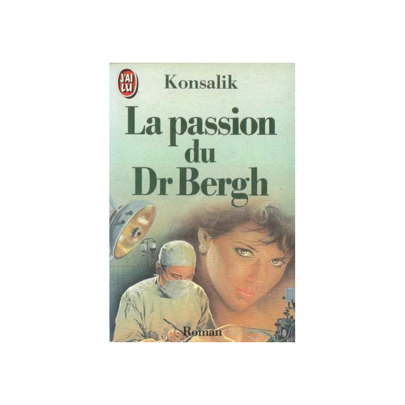 La passion du dr bergh