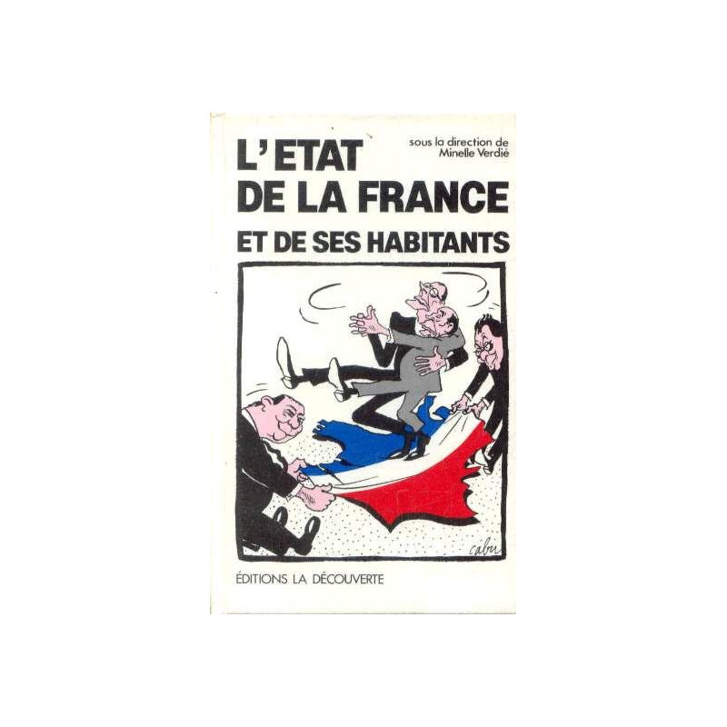 L'Etat de la France et de ses habitants