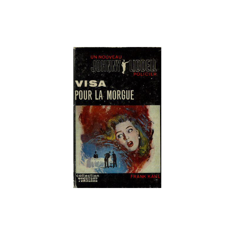 Visa pour la morgue (Liddell Johnny)