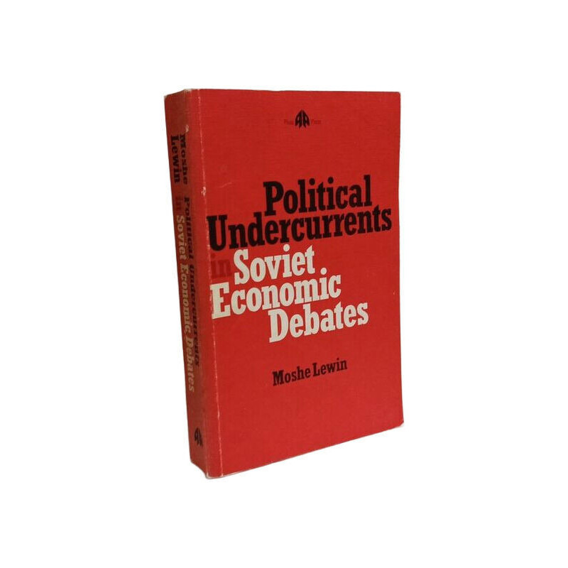Political Undercurrents in Soviet Economic Debates