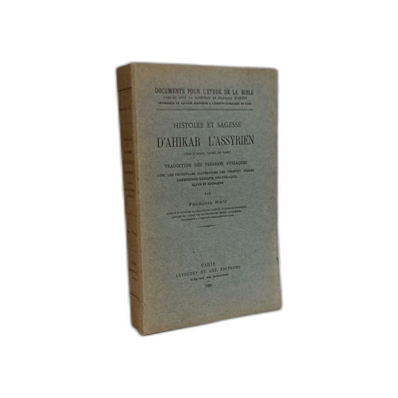 Histoire et sagesse d'Ahikar l'Assyrien