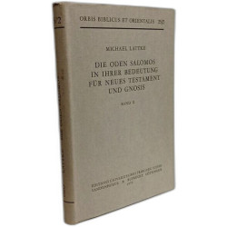 Die Oden Salomos in ihrer Bedeutung für Neues Testament und Gnosis...
