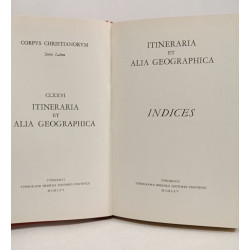 Itineraria et alia geographica: Indices / Corpus christianorum...