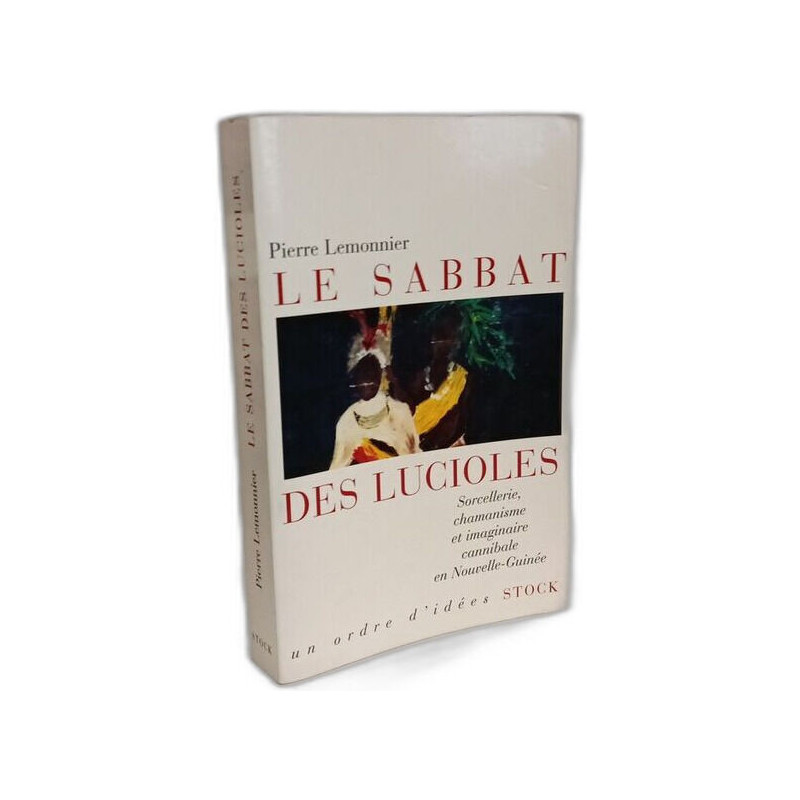 Le sabbat des lucioles : Sorcellerie chamanisme et imaginaire...