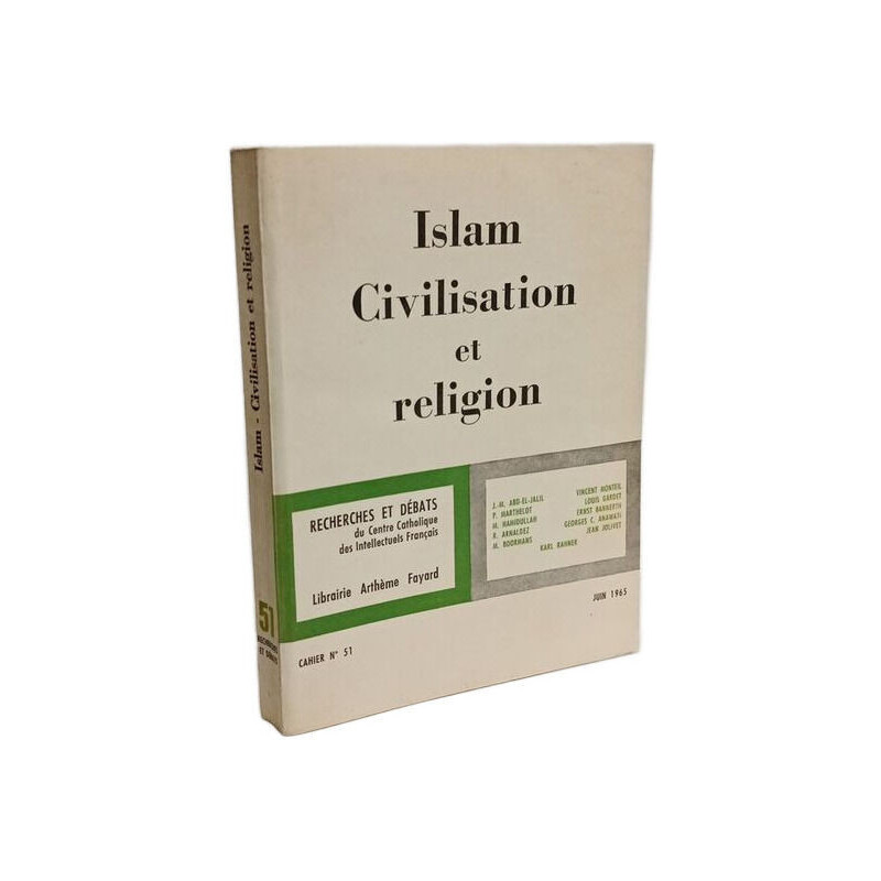 Islam Civilisation et religion - CAHIER n°51 Juin 1965