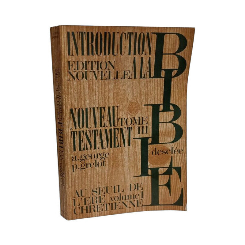 Au seuil de l'ère chretienne - VOLUME 1 --- Introduction à la...