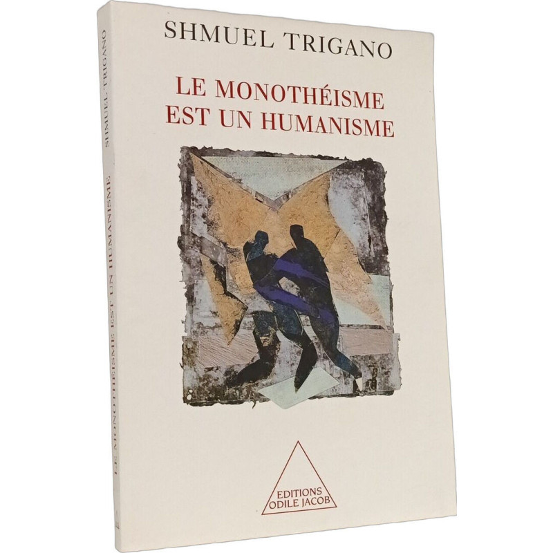 Le Monothéisme est un humanisme