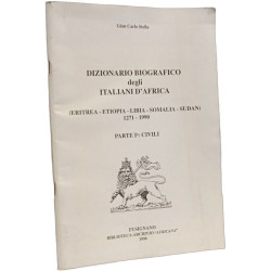 Dizionario biografico degli italiani d'Africa (Eritrea - Etiopia -...