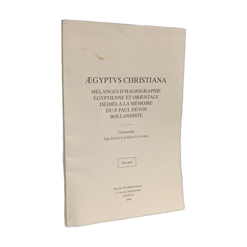 Ægyptvs Christiana. Mélanges d'hagiographie égyptienne et...