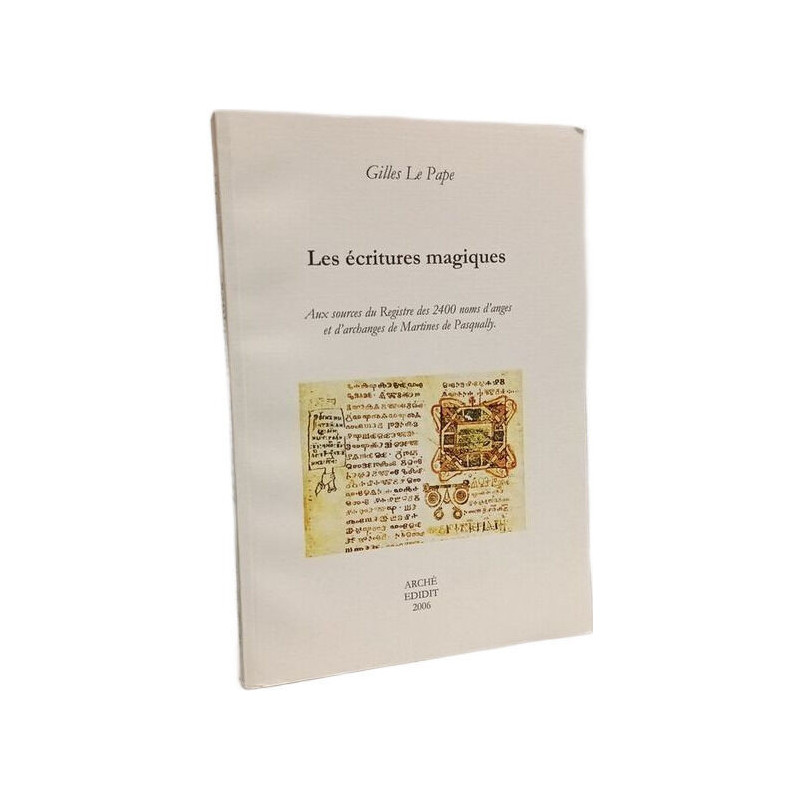 Les écritures magiques. Aux sources du Registre des 2400 noms...