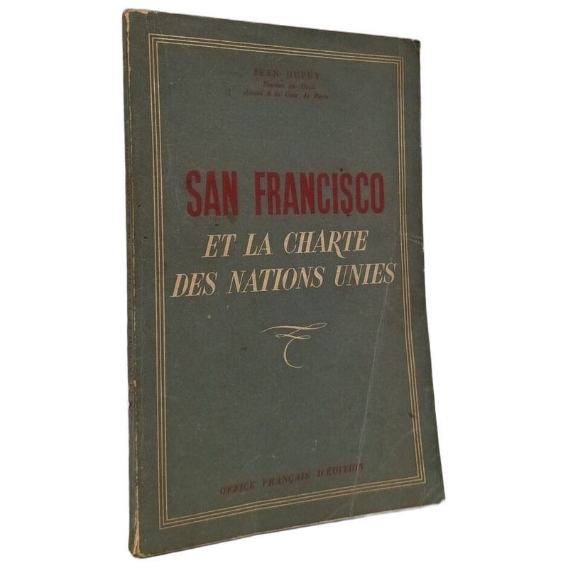 San Francisco et la Charte des Nations Unies