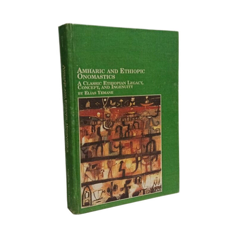 Amharic And Ethiopic Onomastics: A Classic Ethiopian Legacy...
