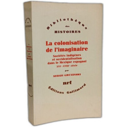 La Colonisation de l'imaginaire: Sociétés indigènes et...
