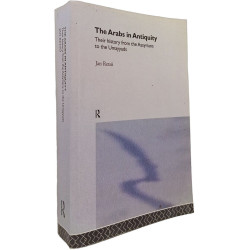 The Arabs in Antiquity: Their History from the Assyrians to the...